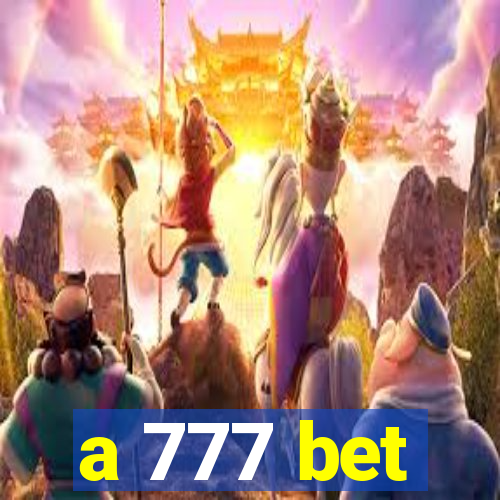 a 777 bet